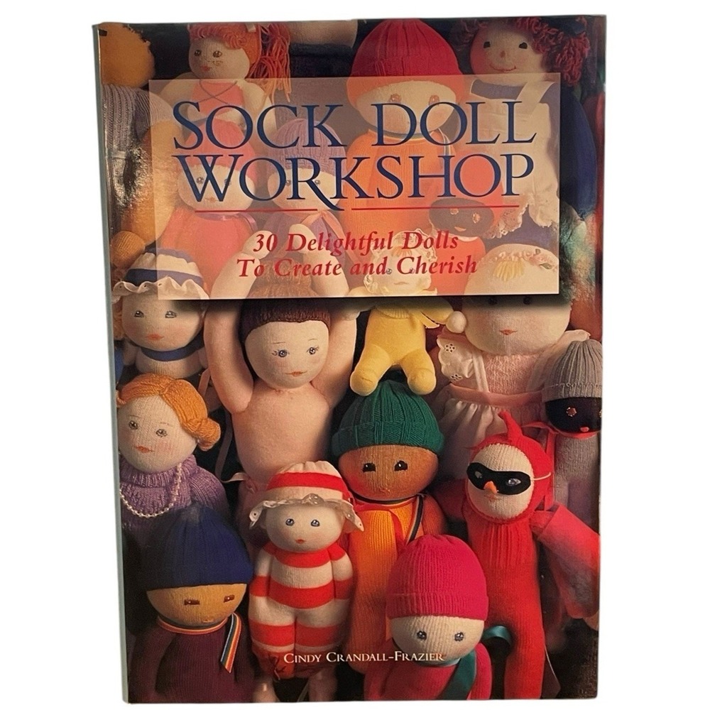 Lark Books Sock Doll Workshop Craft Sewing Book DIY Arts Crafts Vintage